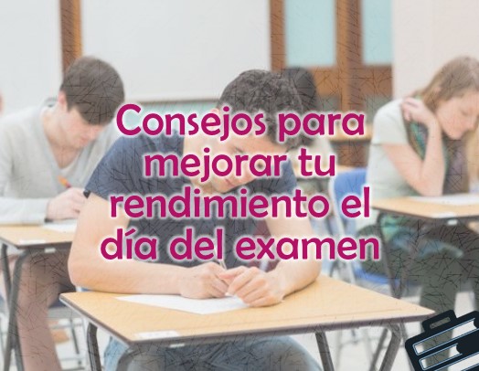 Consejos de rendimiento para el día del examen